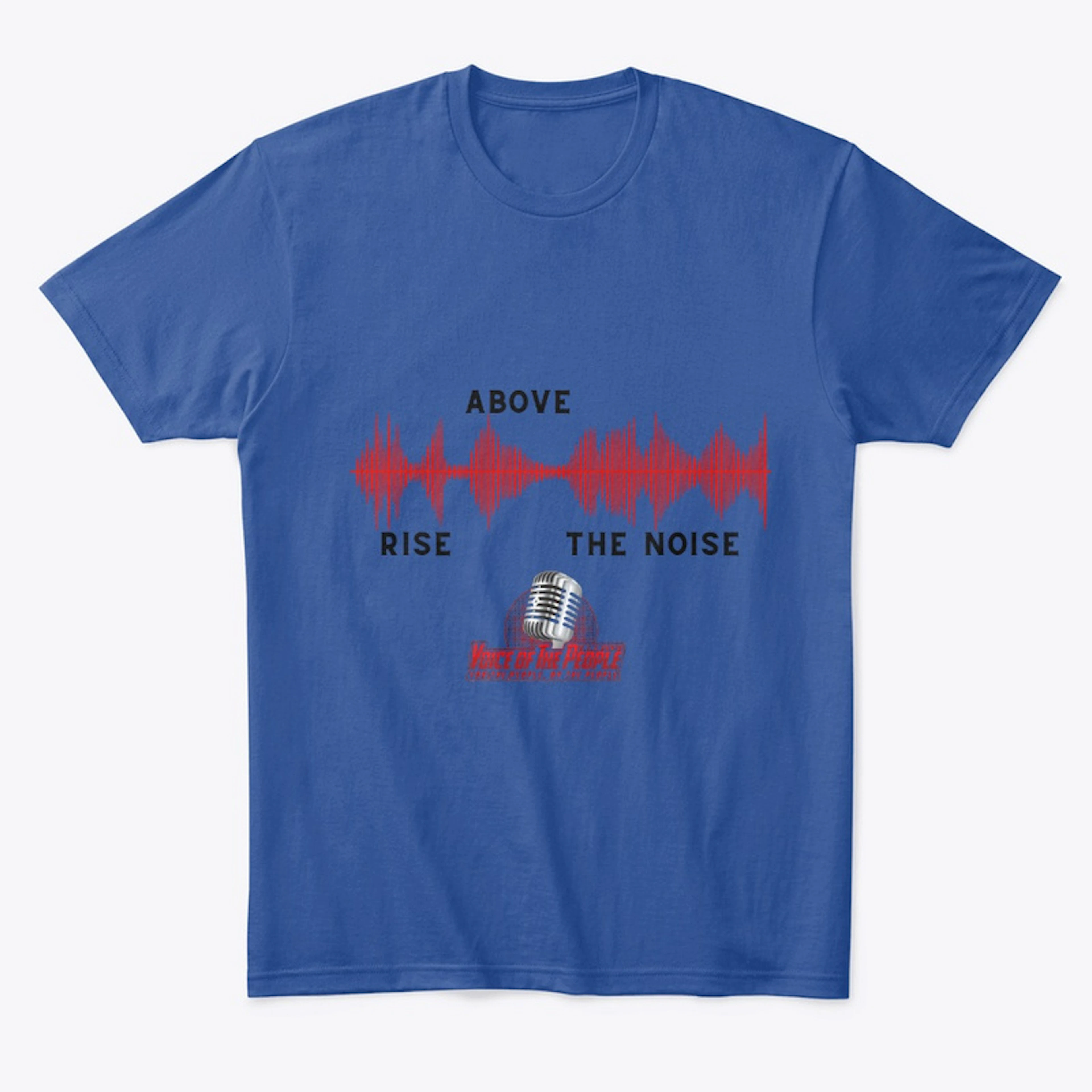 Rise Above the Noise
