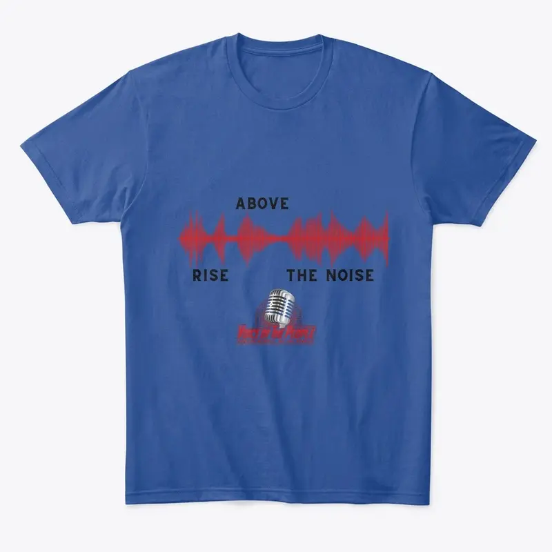 Rise Above the Noise